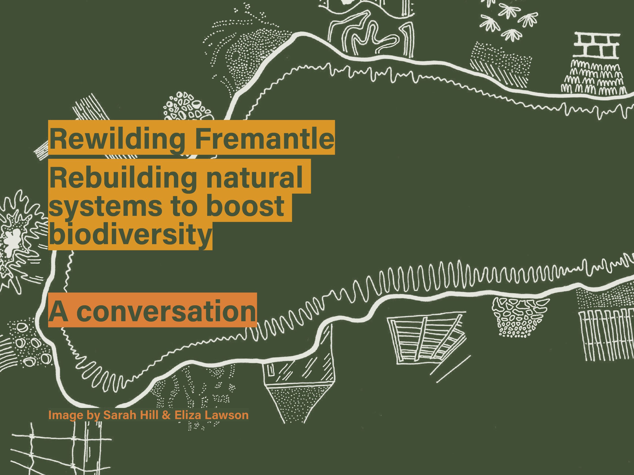Rewilding Fremantle Conversation SOLD OUT